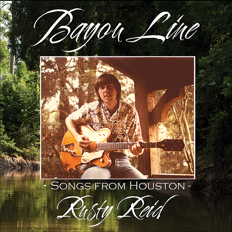 Buy album - Rusty Reid - Bayou Line: Songs from Houston